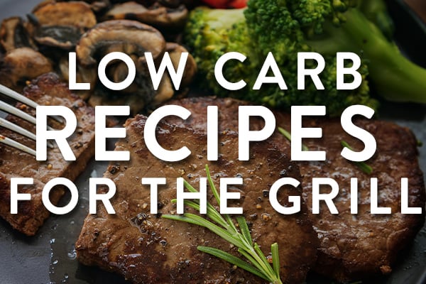 Low carb recipes for the Grill