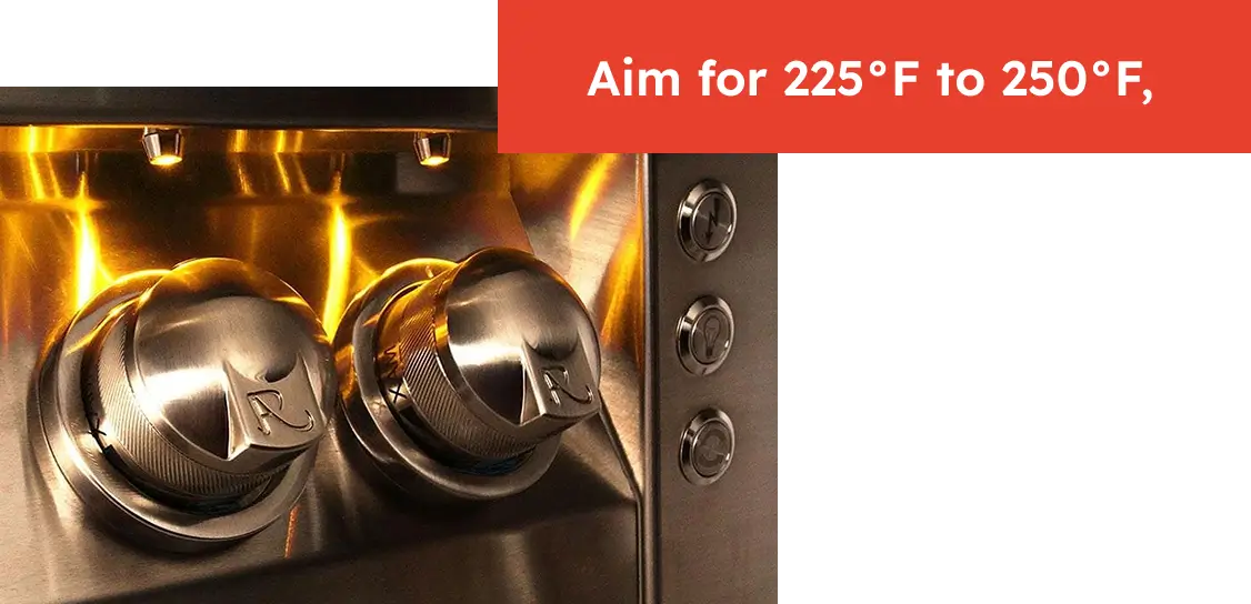 Fine-Tuning the Burners for Low-and-Slow